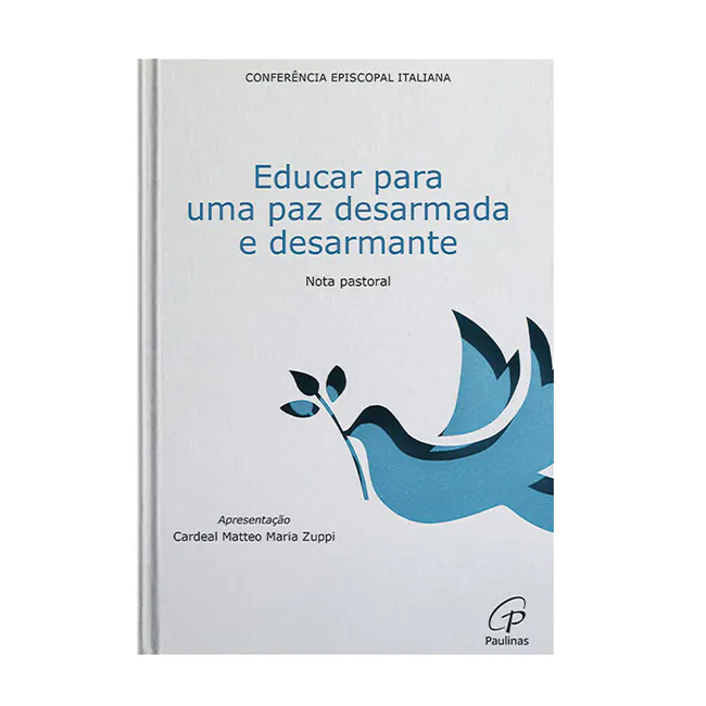 Educar para uma paz desarmada e desarmante